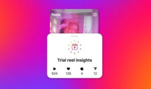 Trial reels: що відомо про нову функцію Instagram